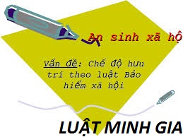 Điều kiện nghỉ hưu trước tuổi theo Luật BHXH năm 2014?