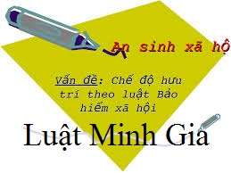 Suy giảm khả năng lao động muốn nghỉ hưu phải làm gì?
