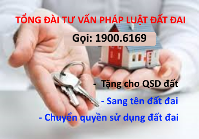 Tư vấn thủ tục tặng cho quyền sử dụng đất đai trực tuyến