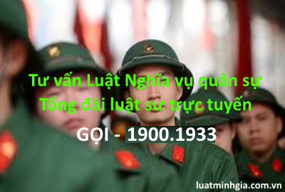 Tư vấn đăng ký nghĩa vụ quân sự, miễn đăng ký NVQS qua điện thoại