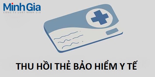 Trường hợp nào thì người lao động bị thu hồi thẻ bảo hiểm y tế?